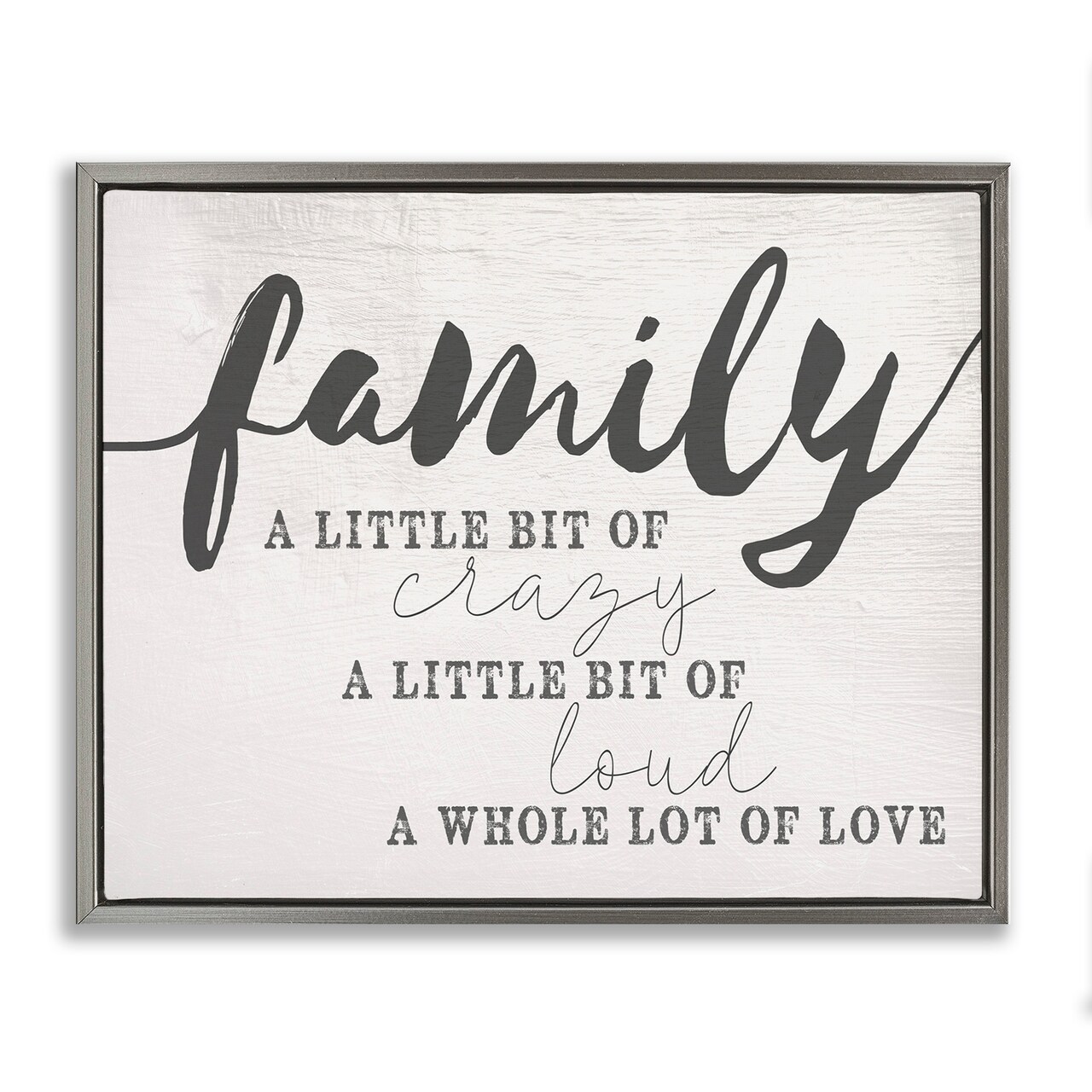 Stupell Industries Family Crazy Loud Love Design Framed Floater Canvas Wall Art